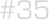 #35